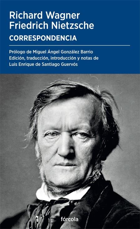 CORRESPONDENCIA | 9788419969170 | WAGNER, RICHARD ; SANTIAGO GUERVÓS, LUIS ENRIQUE DE ;NIETZSCHE, FRIEDRICH