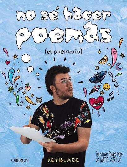 NO SÉ HACER POEMAS : EL POEMARIO | 9788441546332 | KEYBLADE