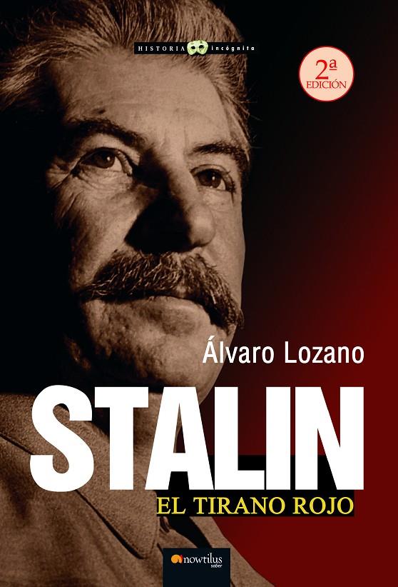 STALIN, EL TIRANO ROJO. NUEVA EDICIÓN | 9788413055121 | LOZANO CUTANDA, ÁLVARO