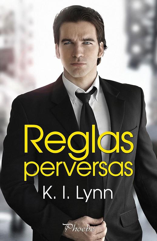 REGLAS PERVERSAS | 9788419301185 | LYNN, K. I.