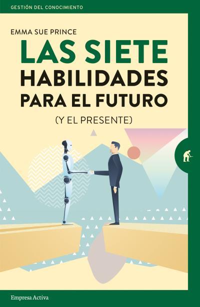 SIETE HABILIDADES PARA EL FUTURO (Y EL PRESENTE) | 9788416997251 | PRINCE EMMA SUE