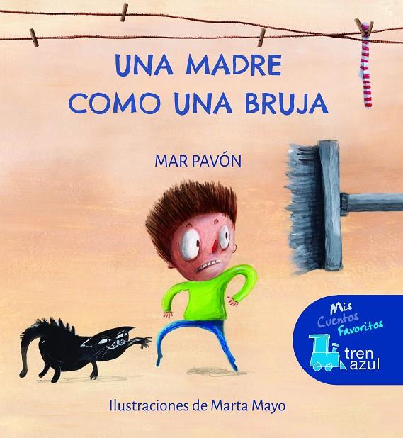 UNA MADRE COMO UNA BRUJA | 9788468346250 | PAVON, MAR ; MAYO, MARTA