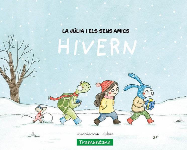 JÚLIA I ELS SEUS AMICS : HIVERN | 9788419829511 | DUBUC, MARIANNE