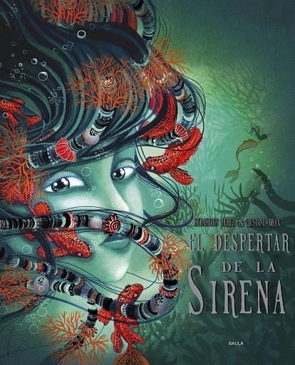 DESPERTAR DE LA SIRENA, EL | 9788447953646 | PEREZ, SÉBASTIEN ; BRAX, JUSTINE