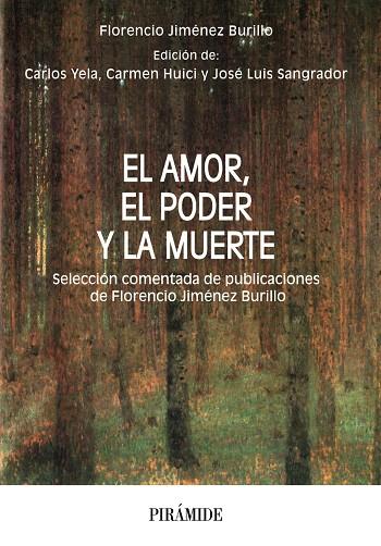 AMOR, EL PODER Y LA MUERTE, EL | 9788436848878 | JIMÉNEZ BURILLO, FLORENCIO/YELA GARCÍA, CARLOS/SANGRADOR, JOSÉ LUIS/HUICI, CARMEN