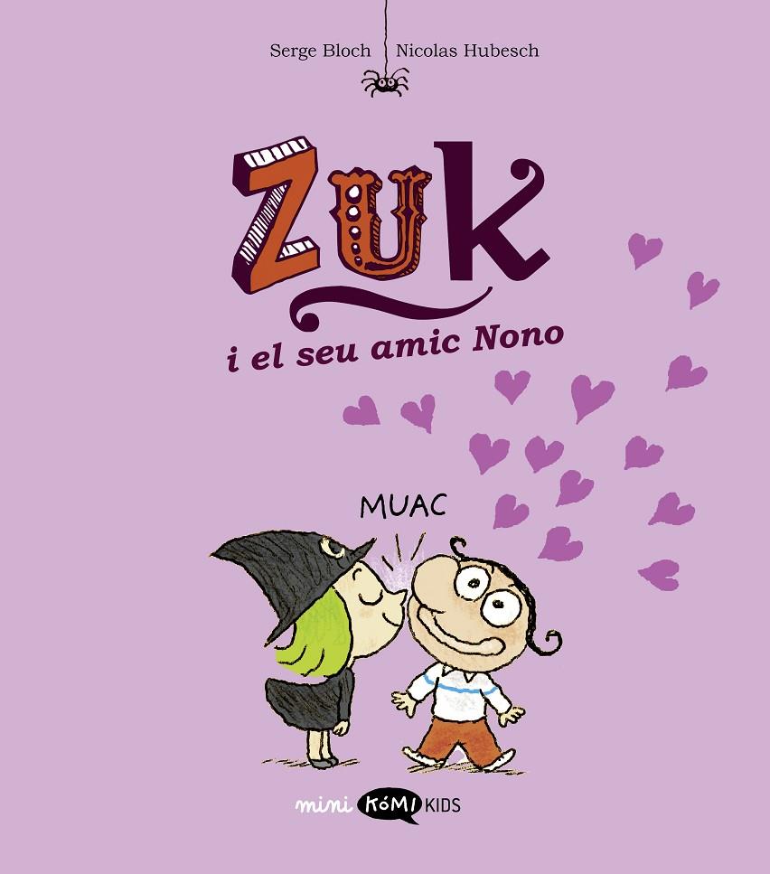 ZUK 4 :  ZUK I EL SEU AMIC NONO | 9788419183651 | BLOCH, SERGE ; HUBESCH, NICOLAS