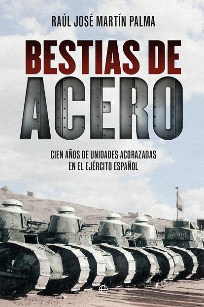 BESTIAS DE ACERO | 9788413849362 | MARTÍN PALMA, RAÚL JOSÉ