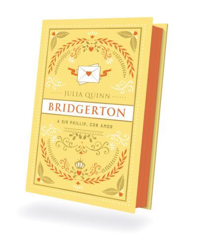 BRIDGERTON 5 : A SIR PHILLIP, CON AMOR (EDICIO ESPECIAL) | 9788419131928 | QUINN, JULIA