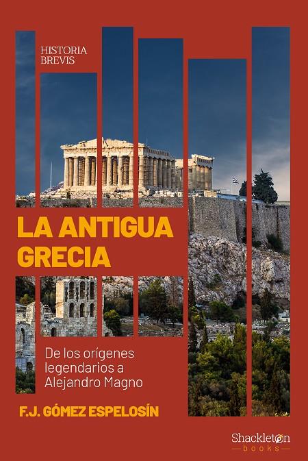 ANTIGUA GRECIA, LA | 9788413613239 | GÓMEZ ESPELOSÍN, F. JAVIER