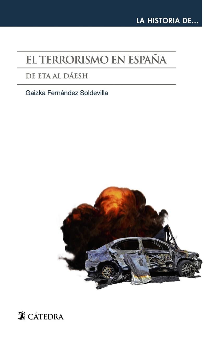 TERRORISMO EN ESPAÑA, EL | 9788437642611 | FERNÁNDEZ SOLDEVILLA, GAIZKA