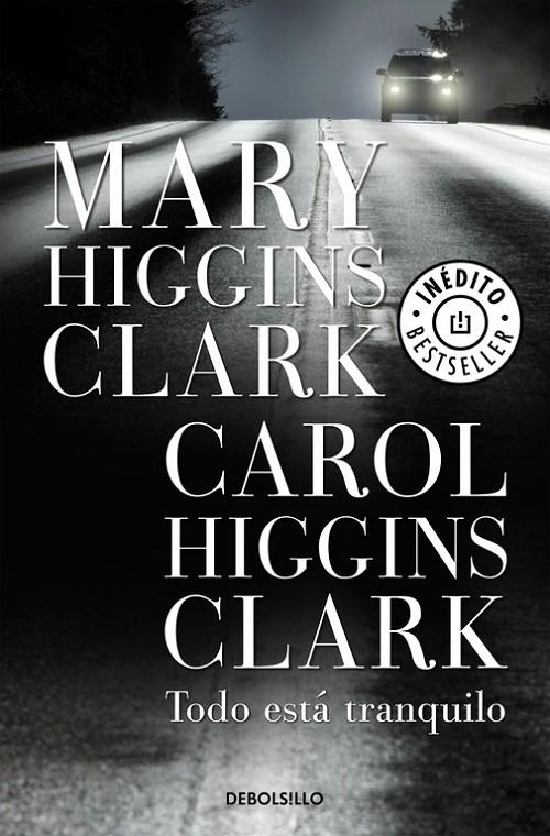 TODO ESTA TRANQUILO | 9788499085777 | CLARK, MARY HIGGINS ; CLARK, CAROL HIGGINS