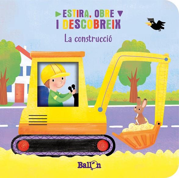 CONSTRUCCIÓ, LA : ESTIRA OBRE I DESCOBREIX | 9789403221755 | BALLON