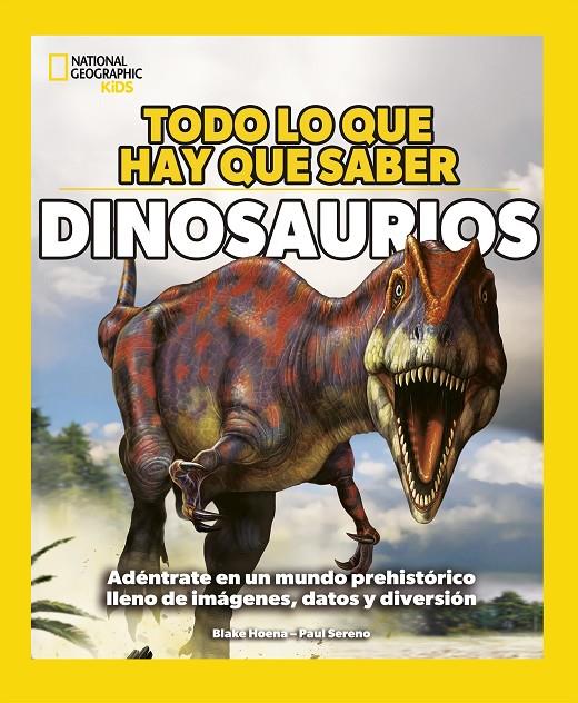 TODO LO QUE HAY QUE SABER : DINOSAURIOS | 9788482988733 | HOENA, BLAKE