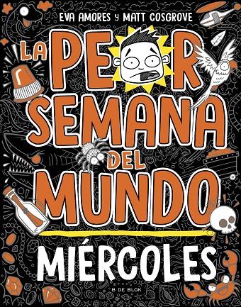 PEOR SEMANA DEL MUNDO 3 : MIÉRCOLES | 9788419048752 | COSGROVE, MATT ; AMORES, EVA