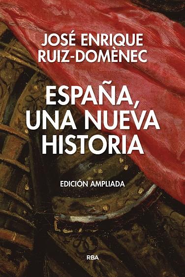 ESPAÑA UNA NUEVA HISTORIA | 9788490567845 | RUIZ-DOMENEC, JOSE ENRIQUE