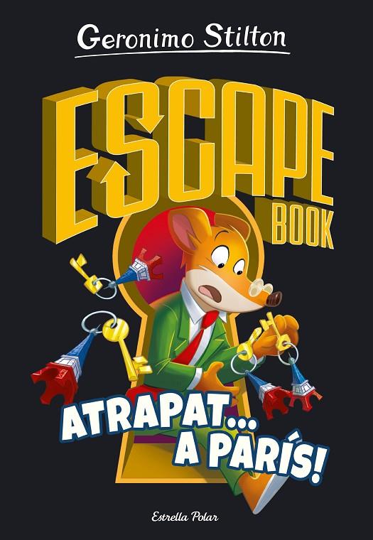 ESCAPE BOOK 3 :  ATRAPAT A PARÍS | 9788413893563 | STILTON, GERONIMO