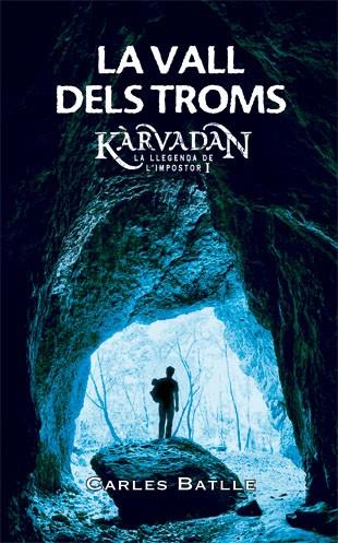 KARVADAN 1 : LA VALL DELS TROMS | 9788424651626 | BATLLE, CARLES