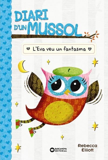 DIARI D'UN MUSSOL 2 : L'EVA VEU UN FANTASMA | 9788448959883 | ELLIOT, REBECCA