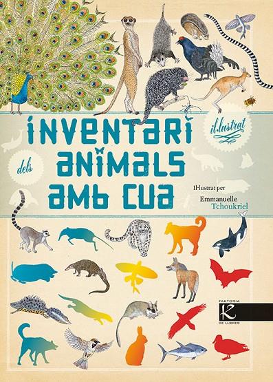 INVENTARI DELS ANIMALS AMB CUA | 9788415250777 | TCHOUKRIEL, EMMANUELLE