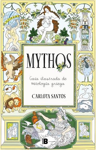 MYTHOS : GUÍA ILUSTRADA DE MITOLOGÍA GRIEGA | 9788466678605 | SANTOS, CARLOTA