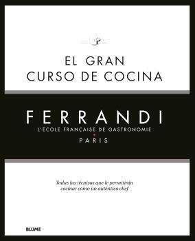 GRAN CURSO DE COCINA, EL. FERRANDI PARIS | 9788418075858 | FERRANDI PARIS