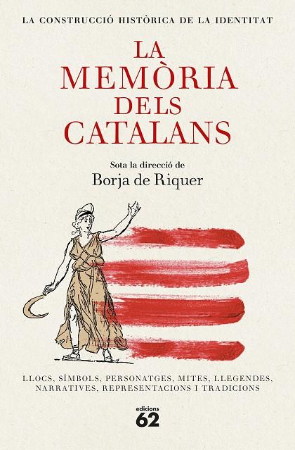 MEMÒRIA DELS CATALANS, LA | 9788429782455 | RIQUER, BORJA DE