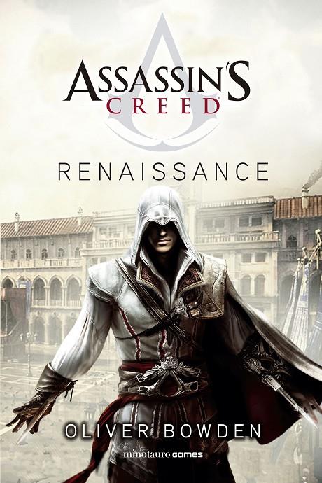 ASSASSIN'S CREED : RENAISSANCE | 9788445008560 | BOWDEN, OLIVER