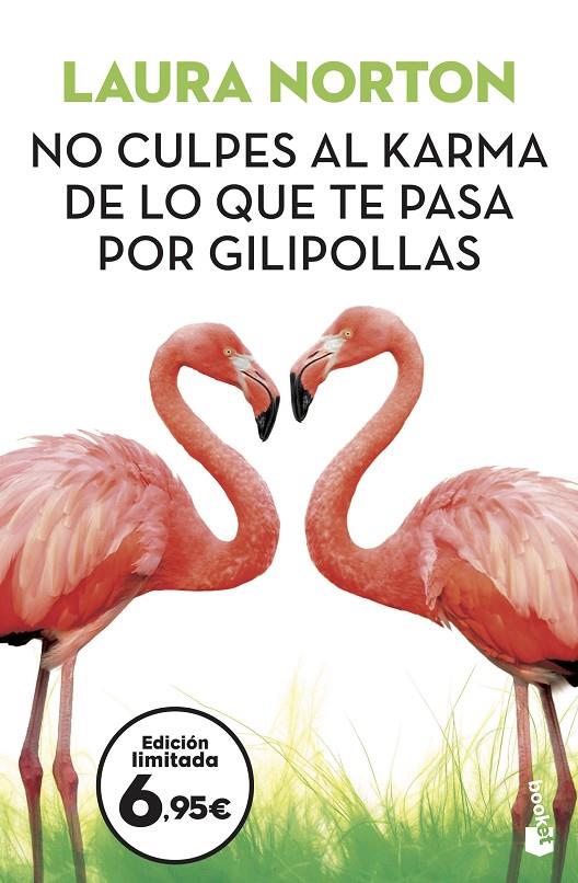 NO CULPES AL KARMA DE LO QUE TE PASA POR GILIPOLLAS | 9788467061574 | NORTON, LAURA