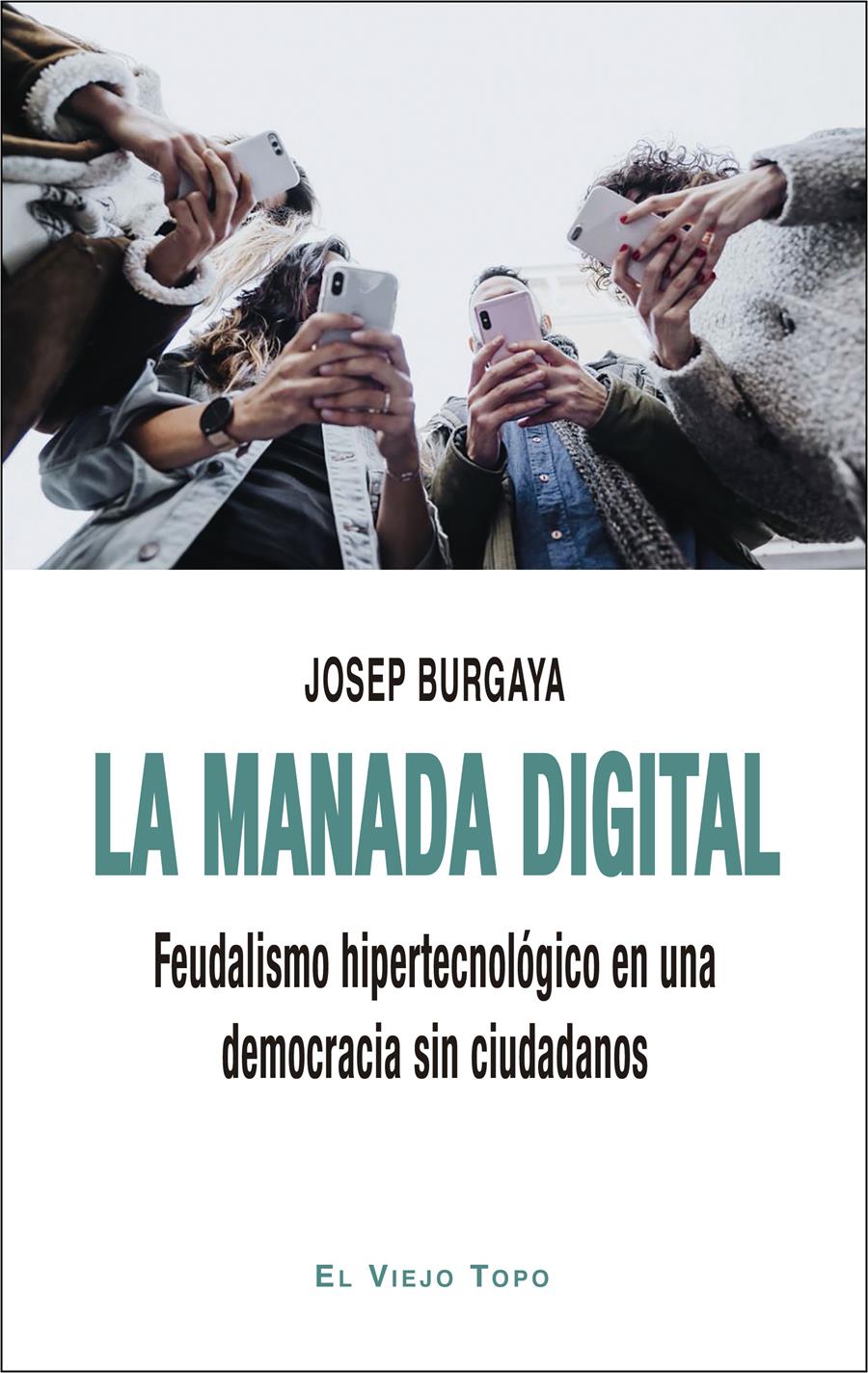 MANADA DIGITAL, LA | 9788418550386 | BURGAYA, JOSEP