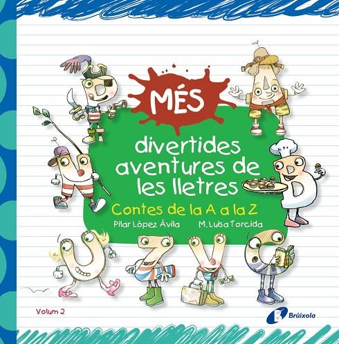 MES DIVERTIDES AVENTURES DE LES LLETRES | 9788499066233 | LOPEZ AVILA, PILAR ; TORCIDA, M LUISA