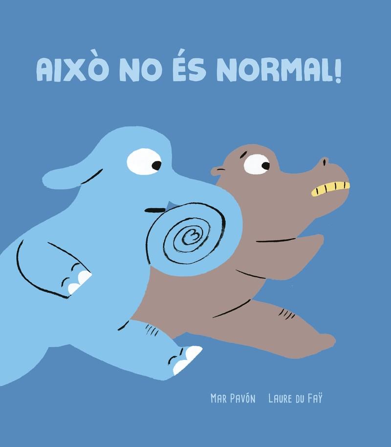 AIXÒ NO ÉS NORMAL! | 9788418133886 | PAVÓN, MAR